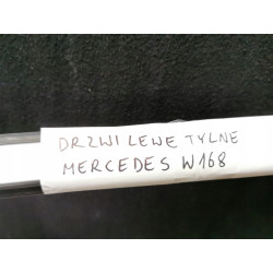 DRZWI LEWE TYLNE MERCEDES W168